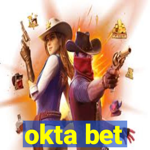 okta bet